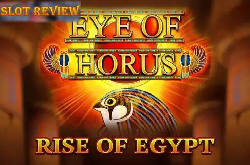 Eye of Horus Rise of Egypt Slot Review